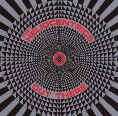 Heliocentrics , The   - Out There