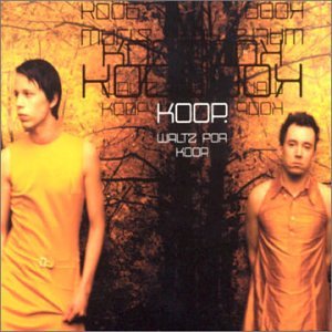 Koop - Waltz for Koop