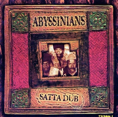Abyssinians - Satta Dub