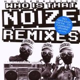 Housemeister - What Is That Noize (Remixes)