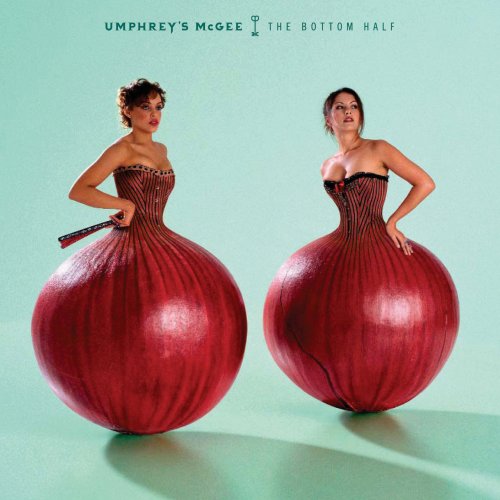 Umphrey'S Mcgee - Bottom Half,the