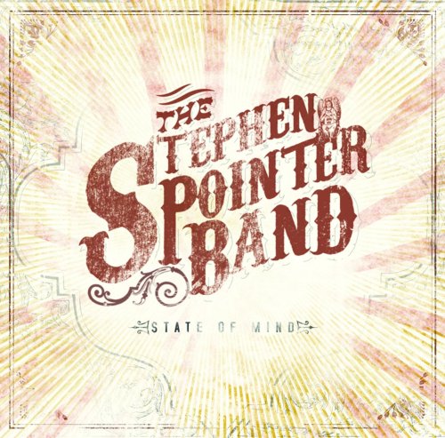 Stephen Pointer Band , The - State of Mind