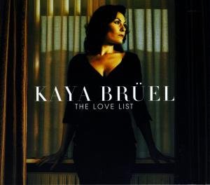 Brüel , Kaya - The love list