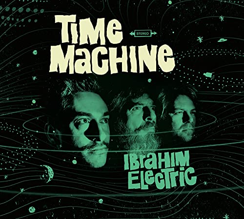 Ibrahim Electric - Time Machine