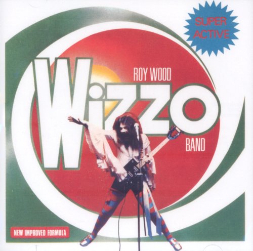 Roy Wood - Super Active Wizzo