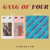 Gang OF Four - Hard / Solid Gold (2 LPs on 1 CD)