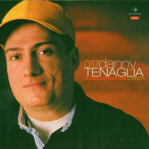 Tenaglia , Danny - Global Underground 17