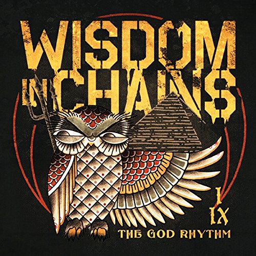 Wisdom in Chains - The God Rhythm