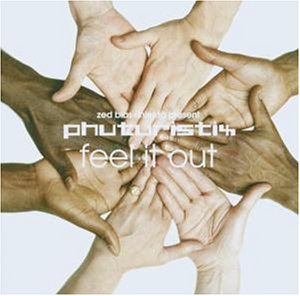 Phuturistix - Feel it out