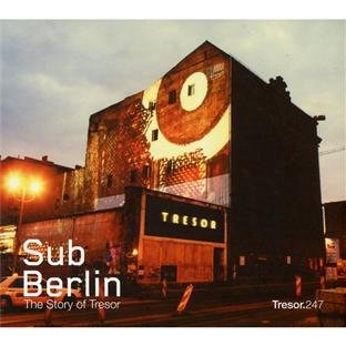 Various - Subberlin-the Story of Tresor