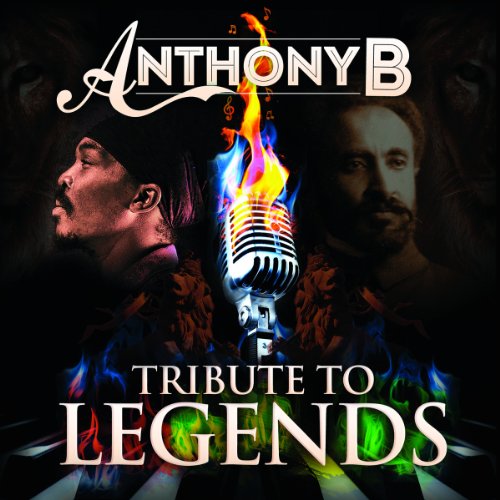 Anthony B. - Tribute to Legends