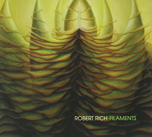 Robert Rich - Filaments