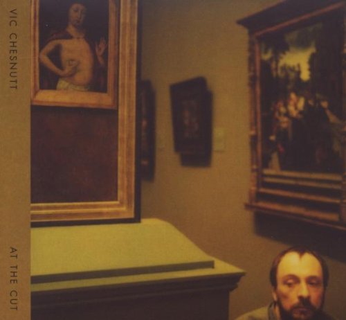 Vic Chesnutt - At the Cut