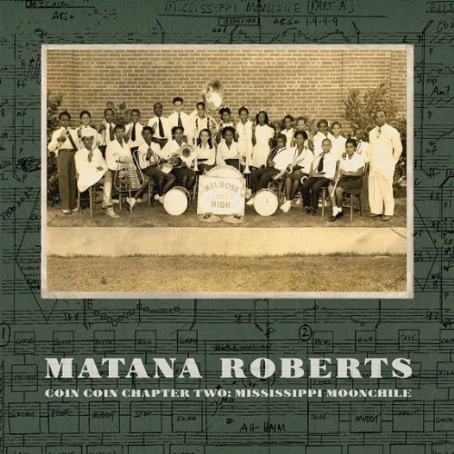 Roberts , Matana - Coin Coin Chapter Two - Mississippi Moonchile
