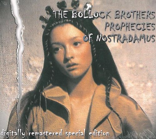 The Bollock Brothers - The Prophecies of Nostradamus [UK-Import]