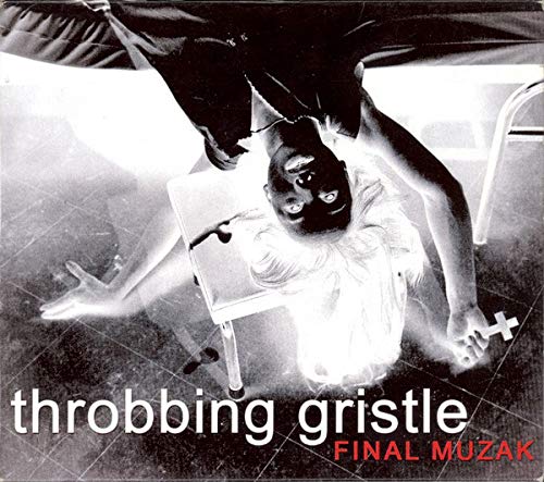 Throbbing Gristle - Final Muzak (US Import)