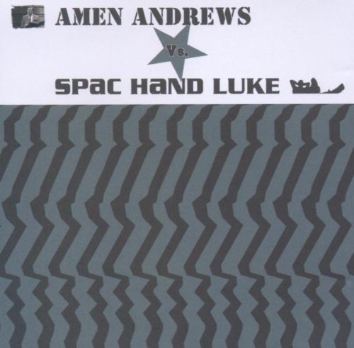 - Amen Andrews Vs Spac Hand Luke