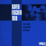 Xaver Trio Fischer - Xaver Fischer Trio II