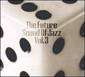 Various - Future Sounds of Jazz Vol.3