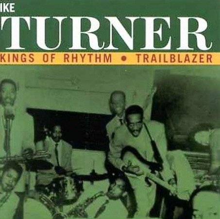 Ike Turner - Kings of Rhythm