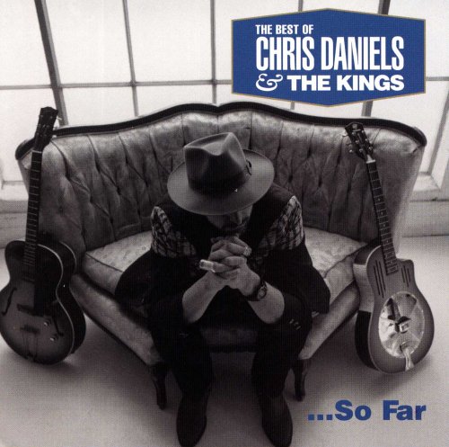 Daniels , Chris & The Kings - Louie Louie