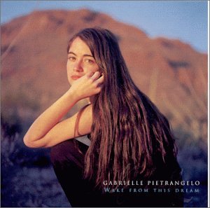 Pietrangelo , Gabrielle - Wake From This Dream