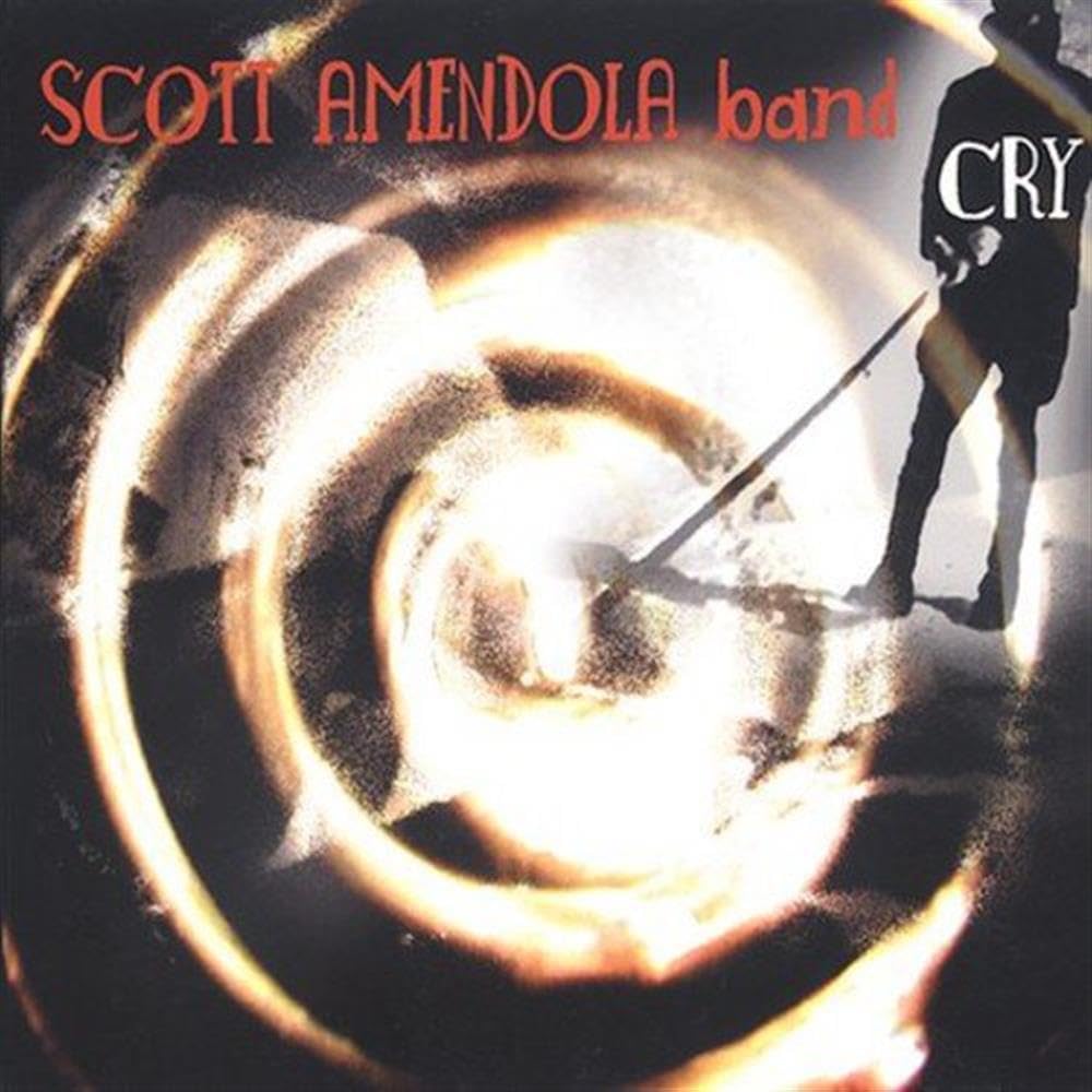 Amendola , Scott Band - Cry