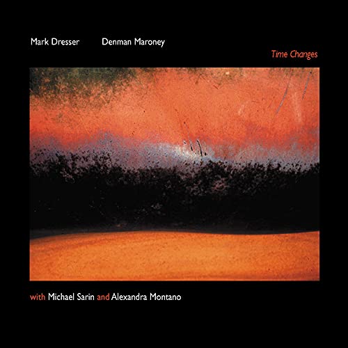 Dresser , Mark & Maroney , Denman - Time Changes