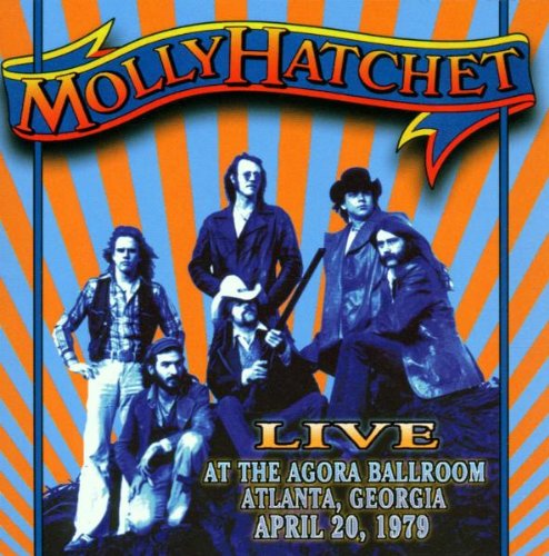 Molly Hatchet - Live at the Agora Ballroom, Atlanta, Georgia, April 20, 1979
