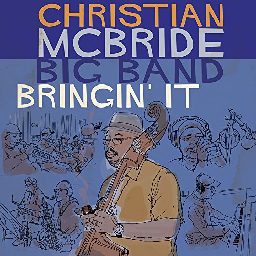 Christian McBride Big Band - Bringin? It