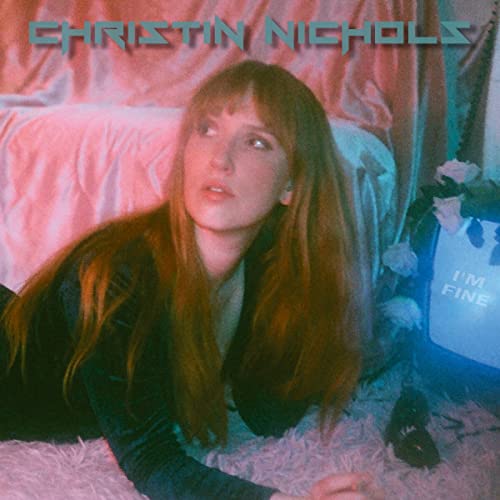 Nichols,Christin - I'M Fine