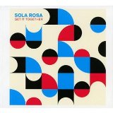Sola Rosa - Low and Behold,High and Beyon