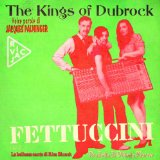 Kings of Dub Rock , The - Fettucini