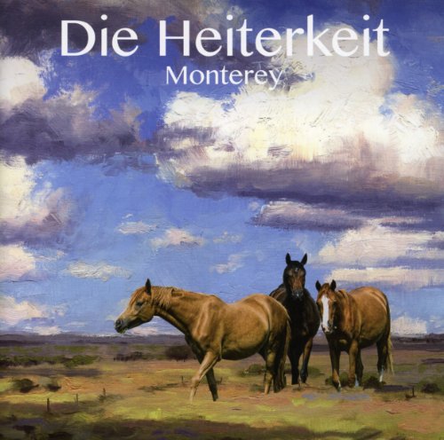 die Heiterkeit - Monterey