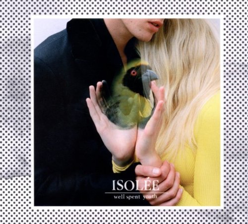 Isolee - Well Spent Youth
