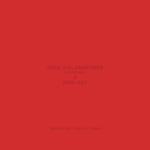 Paul Kalkbrenner - Das Gezabel (Pan-Pot Remix) [Vinyl LP] [Vinyl Maxi-Single]