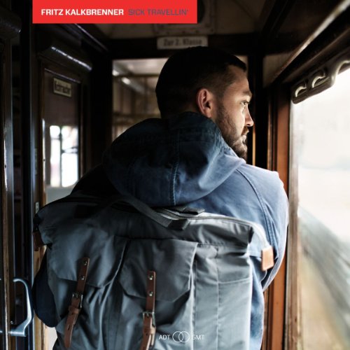 Kalkbrenner , Fritz - Sick Travellin'