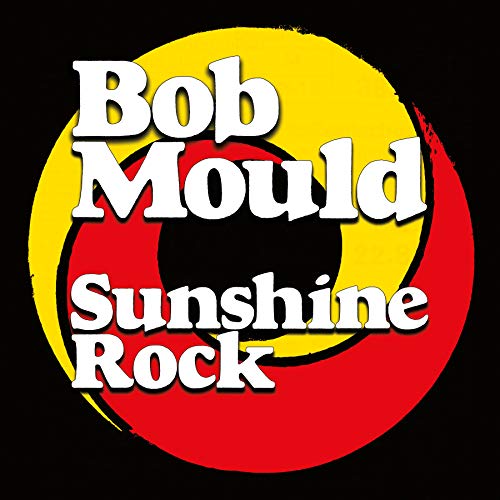 Bob Mould - Sunshine Rock [Vinyl LP]