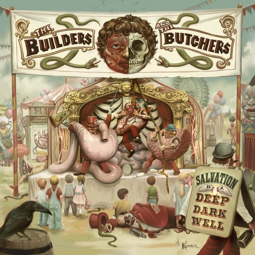 Builders & the Butchers - Salvation Is a Deep Dark Well