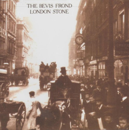 Bevis Frond - London Stone