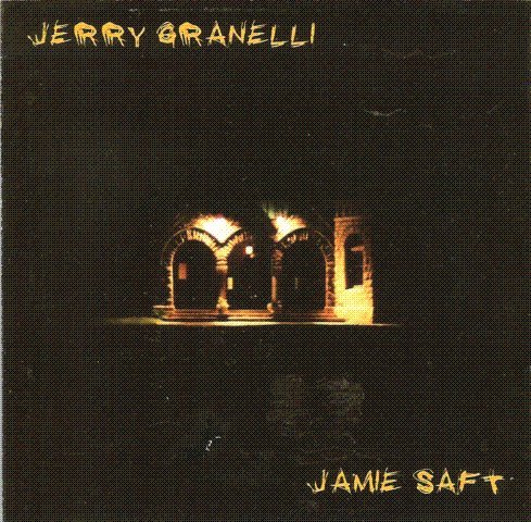 Granelli , Jerry & Saft , Jamie - The only saft
