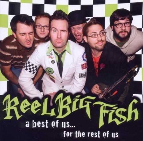 Reel Big Fish - A Best of Us...for the Rest of Us