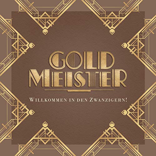 Goldmeister - Willkommen in Den Zwanzigern!