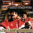 Get Low Playaz - The Family Business