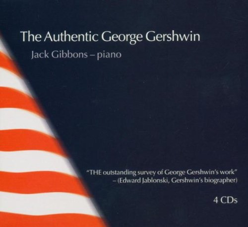 Gibbons , Jack - The Authentic George Gershwin