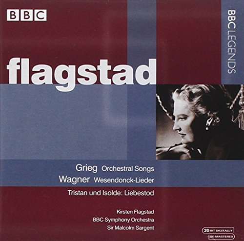 Flagstad , Kirsten - Grieg: Orchestral Songs / Wagner: Wesendonck-Lieder, Tristan und Isolde: Liebestod (Sargent)