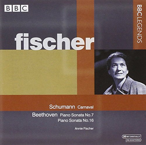 Fischer , Annie - Schumann: Carnaval / Beethoven: Piano Sonata No. 7; Piano Sonata No. 16