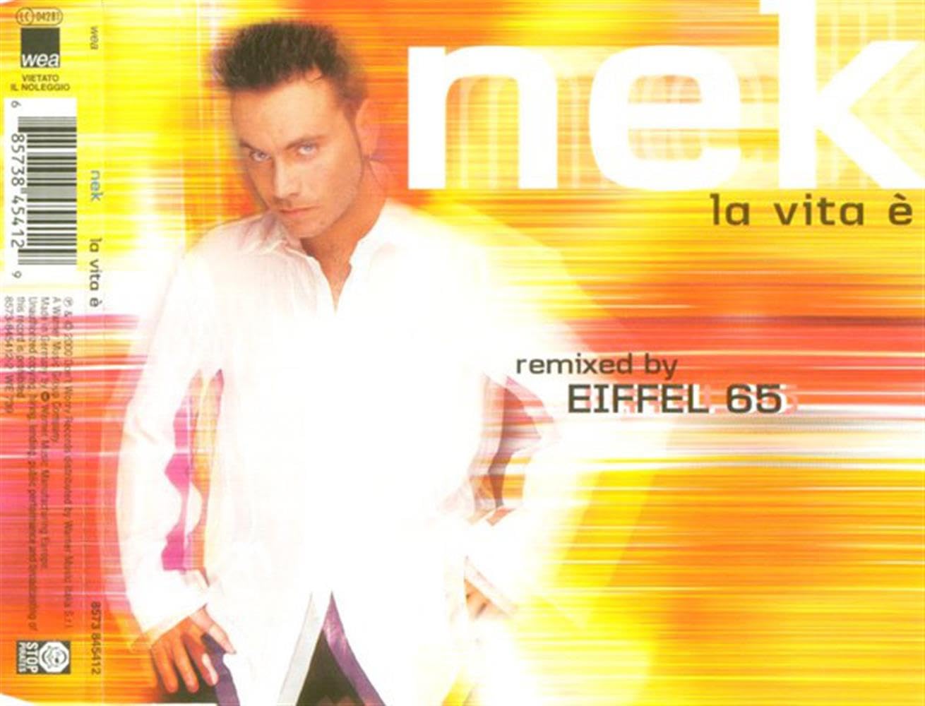 Nek - La Vita E (remixed by Eiffel 65) (Maxi)