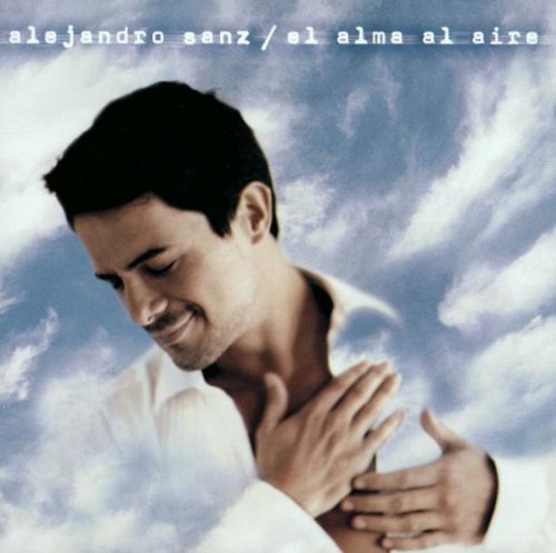 Sanz , Alejandro - El Alma Al Aire