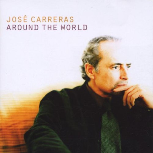 Carreras , Jose - Around The World